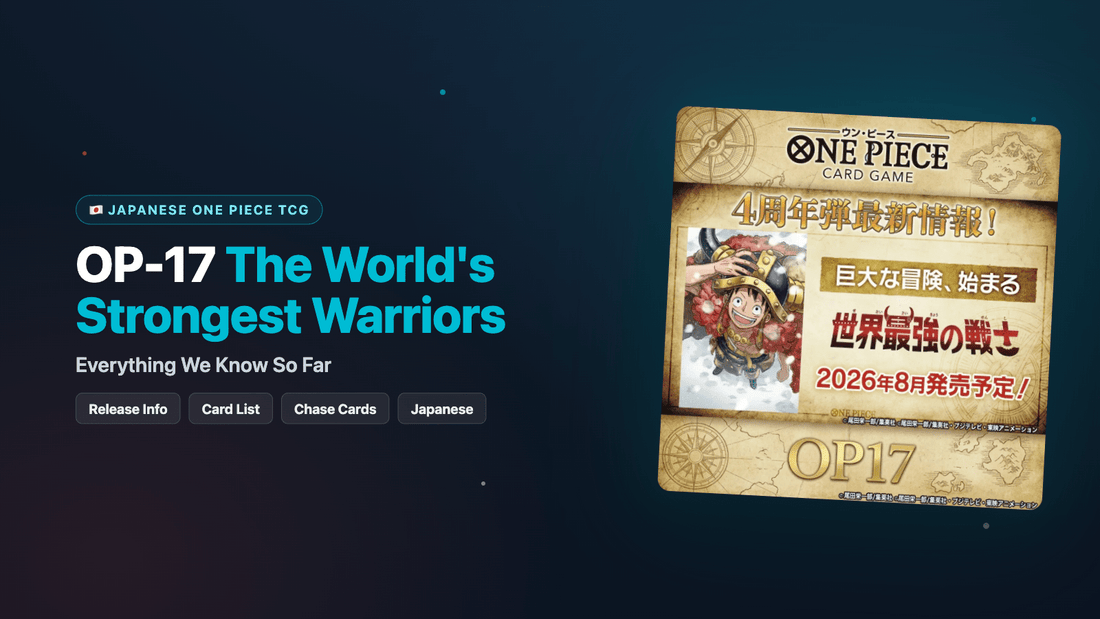 OP-17 The World's Strongest Warriors: Everything We Know - Rare Cards Japan
